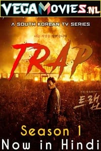 Trap 2019 Season 1 Hindi Dubbed ORG Complete Korean Drama Series 480p 720p WEB-DL
