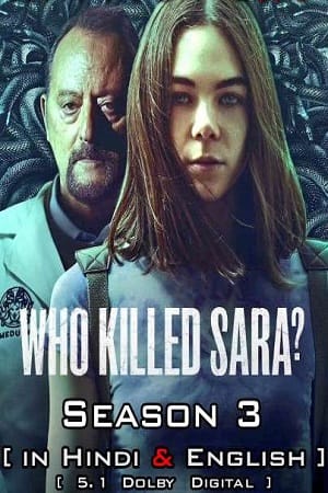 Who Killed Sara? 2022 Season 3 Dual Audio Hindi-English 480p 720p 1080p WEB-DL