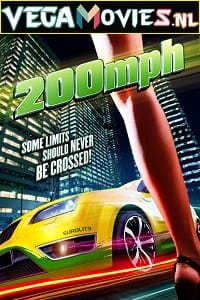 200 MPH 2011 Dual Audio Hindi - English WeB-DL 480p 720p