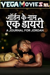 A Journal for Jordan 2021 Dual Audio Hindi - English WeB-DL 480p 720p 1080p