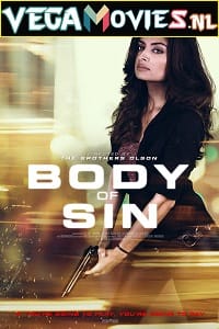 Body of Sin 2018 Dual Audio Hindi-English 480p 720p