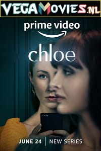 Chloe Season 1 Dual Audio Hindi - English Complete Amazon Prime Web Series 480p 720p WEB-DL
