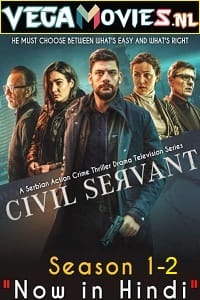 Civil Servant Season 1-2 Hindi Dubbed Complete Series 720p WEB-DL