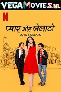 Love & Gelato 2022 Dual Audio Hindi - English WeB-DL 480p 720p 1080p