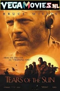 Tears of the Sun 2003 Dual Audio Hindi-English 480p 720p 1080p