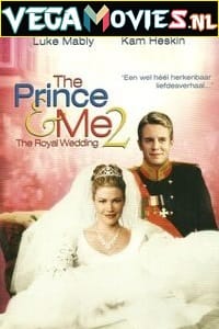 The Prince & Me 2 The Royal Wedding 2006 Dual Audio Hindi - English WeB-DL 480p 720p 1080p