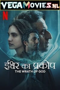 The Wrath of God 2022 Dual Audio Hindi - English NF WeB-DL 480p 720p 1080p