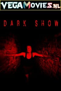 Dark Show 2016 Dual Audio Hindi - English WeB-DL 480p 720p