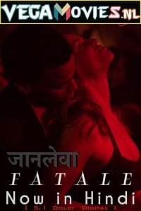 Fatale 2020 Dual Audio Hindi-English 480p 720p 1080p