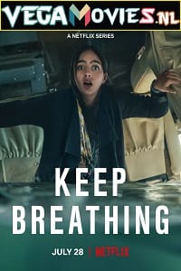 Keep Breathing 2022 Dual Audio Hindi-English 480p 720p 1080p WEB-DL