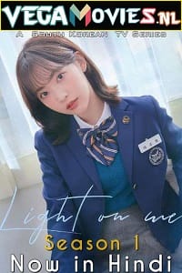 Light On Me Season 1 2021 Hindi Dubbed MX Original Complete K-Drama Series 480p 720p WEB-DL