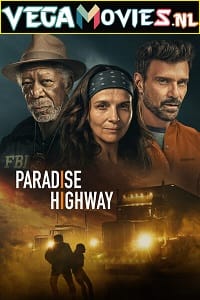 Paradise Highway 2022 English With Subtitles 480p 720p 1080p