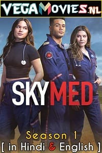 SkyMed Season 1 2022 Episode 9 Added Hindi Dubbed Voot WEB Series 720p HEVC WEB-DL