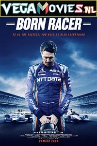 Born Racer 2018 Dual Audio Hindi-English 480p 720p 1080p
