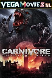 Carnivore Werewolf of London 2017 Dual Audio Hindi-English 480p 720p