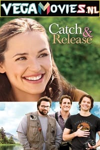 Catch and Release 2006 Dual Audio Hindi-English 480p 720p 1080p