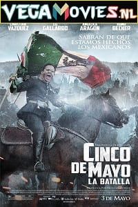 Cinco de Mayo La Batalla 2013 Dual Audio Hindi-English 480p 720p