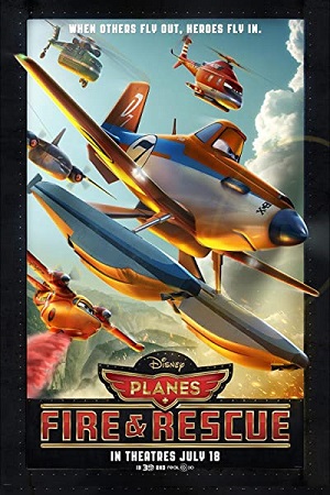 Planes Fire & Rescue 2014 Dual Audio Hindi-English 480p 720p 1080p
