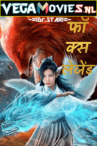 Fox Legend 2019 Dual Audio Hindi - Chinese WeB-DL 480p 720p 1080p