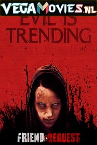 Friend Request 2016 Dual Audio Hindi - English WeB-DL 480p 720p 1080p