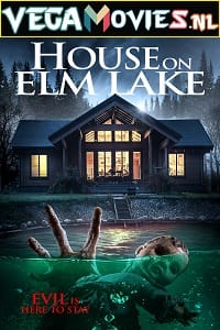 House on Elm Lake 2017 Dual Audio Hindi-English 480p 720p 1080p