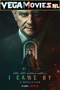 I Came By 2022 Dual Audio Hindi-English 480p 720p 1080p