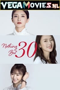 Nothing But Thirty 2020 Season 1 S01E12 Added Dual Audio Hindi-Chinese 480p 720p WEB-DL