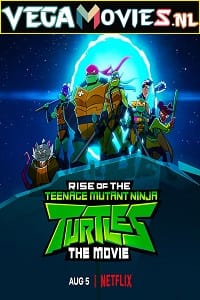 Rise Of The Teenage Mutant Ninja Turtles The Movie 2022 Dual Audio Hindi-English 480p 720p 1080p