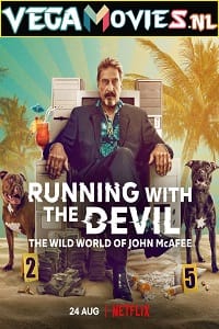 Running with the Devil The Wild World of John McAfee 2022 Dual Audio Hindi-English 480p 720p 1080p