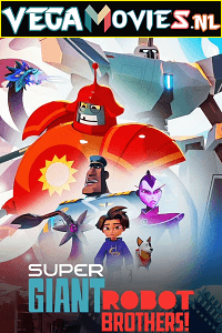 Super Giant Robot Brothers Season 1 Dual Audio Hindi - English Complete Netflix Web Series 480p 720p WEB-DL