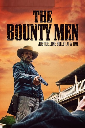 The Bounty Men 2020 BluRay Dual Audio Hindi-English 480p 720p