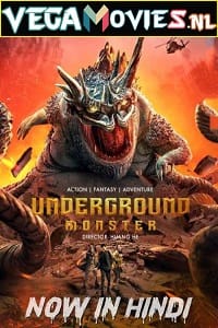 Underground Monster 2022 WEB-DL Hindi Dubbed ORG Full Movie 480p 720p 1080p