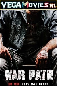 War Path 2019 Dual Audio Hindi - English WeB-DL 480p 720p
