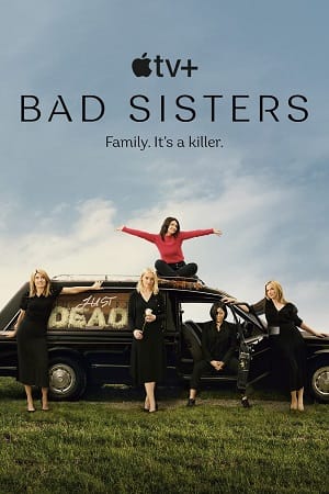 Bad Sisters 2022 Season 1 S01E10 Added Apple Tv- Original 480p 720p WEB-DL