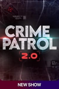 Crime Patrol 2.0 2022 Season 1 Hindi Full Indian Show 720p HEVC HDRip