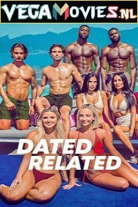 Dated and Related 2022 Season 1 Dual Audio Hindi-English 480p 720p WEB-DL