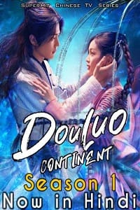 Douluo Continent Season 1 Hindi ORG Dubbed Complete WEB Series 720p HEVC WEB-DL
