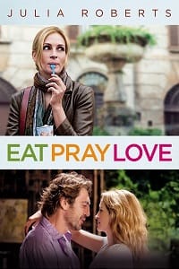Eat Pray Love 2010 Dual Audio Hindi - English WeB-DL 480p 720p 1080p