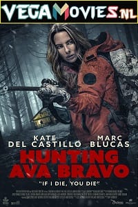 Hunting Ava Bravo 2022 BluRay English With Subtitles 480p 720p 1080p