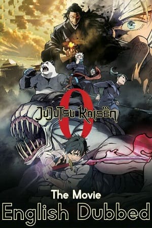 Jujutsu Kaisen 0 2021 Dual Audio English - Japanese Full Movie BluRay 480p 720p 1080p
