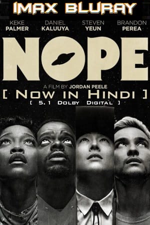 Nope 2022 iMAX BluRay Dual Audio Hindi-English 480p 720p 1080p 2160p