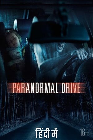 Paranormal Drive 2016 Dual Audio Hindi-Russian 480p 720p 1080p