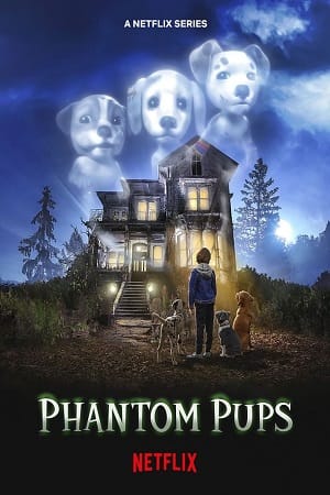 Phantom Pups 2022 Season 1 Dual Audio Hindi-English 720p 10Bit WEB-DL