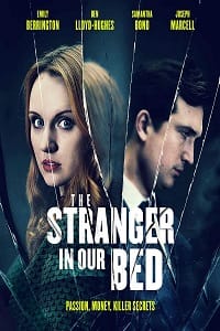 The Stranger in Our Bed 2022 BluRay English With Subtitles Full Movie 480p 720p 1080p