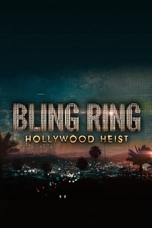 The Real Bling Ring Hollywood Heist Season 1 Dual Audio Hindi - English Complete Netflix Series 480p 720p WEB-DL