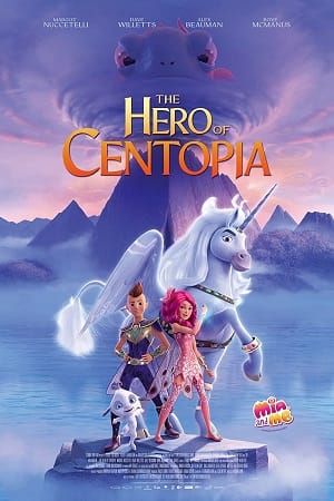 Mia and Me The Hero of Centopia 2022 BluRay English With Subtitles Full Movie 480p 720p 1080p