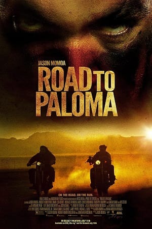 Road to Paloma 2014 Dual Audio Hindi-English 480p 720p 1080p
