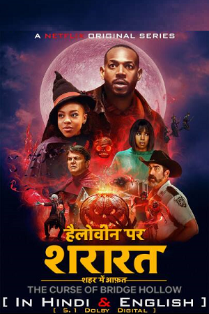 The Curse of Bridge Hollow 2022 Dual Audio Hindi-English 480p 720p 1080p