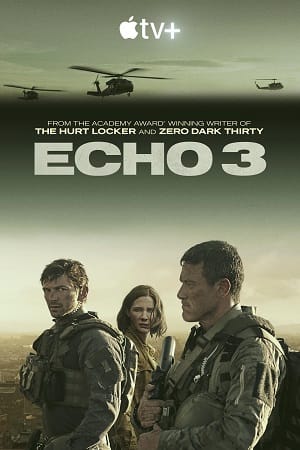 Echo 3 2022 Season 1 Hindi Subtitles Added English WEB Series 720p HEVC WEB-DL
