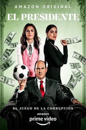 El Presidente Corruption Game 2020 Season 1 Amazon Prime Original Dual Audio Hindi-English 720p 10Bit WEB-DL
